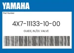 Yamaha Genuine Guide, In./ex. Valve 4X7-11133-10-00. Fixed Price $63.70.