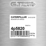 4P5820 Sensor Gp-speed Fits Caterpillar (new Aftermarket). Fixed Price $59.00.