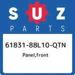 61831-88L10-QTN Suzuki Panel,front 6183188L10QTN, New Genuine Oem Part. Fixed Price $149.36.