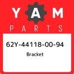 62Y-44118-00-94 Yamaha Bracket 62Y441180094, New Genuine Oem Part. Fixed Price $37.90.
