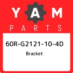 60R-G2121-10-4D Yamaha Bracket 60RG2121104D, New Genuine Oem Part. Fixed Price $77.08.