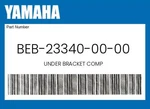 Yamaha Genuine Under Bracket Comp BEB-23340-00-00. Fixed Price $379.19.