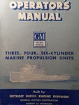 Gm Detroit Marine Propulsion Series 71 Diesel Engines Owner & Maintenance Manual. Fixed Price $170.95.