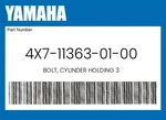 Yamaha Genuine Bolt, Cylinder Holding 4X7-11363-01-00. Fixed Price $25.80.